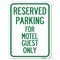 Signmission Parking Reserved for Motel Guest Heavy-Gauge Alum Rust Proof Parking Sign, 18" x 24", A-1824-23382 A-1824-23382 - alternate 1